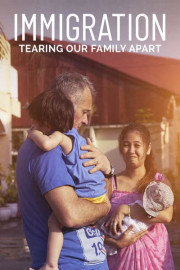 Immigration: Tearing Our Family Apart