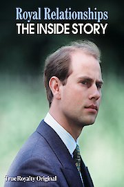 Royal Relationships: The Inside Story