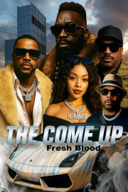 Fresh Blood the Come Up