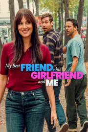 My Best Friend, His Girlfriend and Me