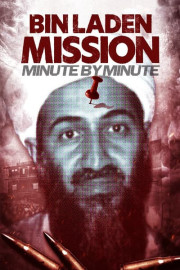 Bin Laden Mission: Minute by Minute