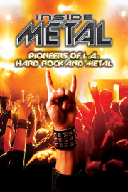 Inside Metal: Pioneers of L.A. Hard Rock and Metal