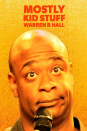 Warren B. Hall: Mostly Kid Stuff