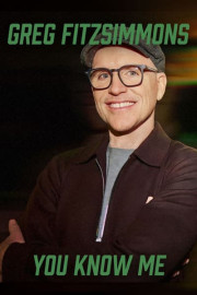 Greg Fitzsimmons: You Know Me