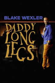 Blake Wexler: Daddy Long Legs