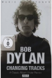 Bob Dylan: Changing Tracks