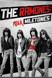 Ramones: Milestones