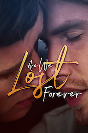 Are We Lost Forever