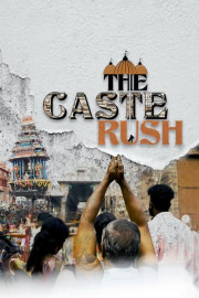 The Caste Rush