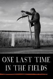 One Last Time in the Fields