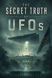 The Secret Truth of UFOs