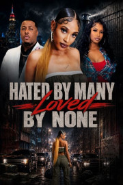 Hated by Many, Loved by None