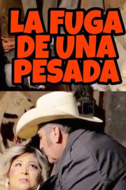 La fuga de una pesada