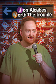 Jon Alcabes: Worth the Trouble