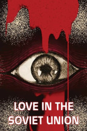 Love in the Soviet Union