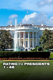 Rating the Presidents 1 - 46