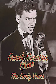 Frank Sinatra The Early Years