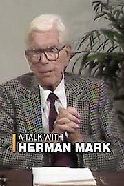 A Talk with Herman Mark
