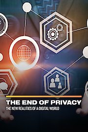 The End of Privacy: The New Realities of a Digital World