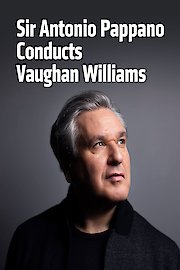 Sir Antonio Pappano Conducts Vaughan Williams