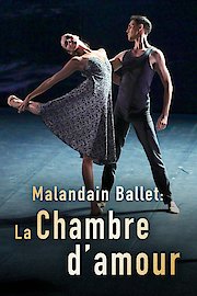 Malandain Ballet: La Chambre d'Amour