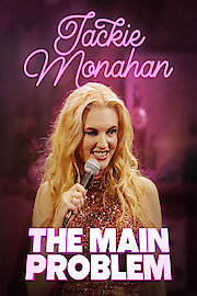 Jackie Monahan: The Main Problem