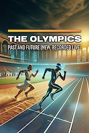 The Olympics: Past and Future