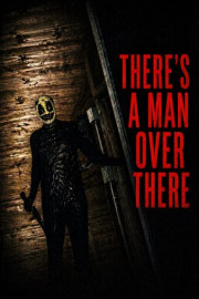 There's A Man Over There