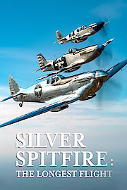 Silver Spitfire: The Longest Flight
