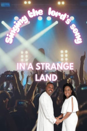 Singing the Lord's Song in a Strange Land