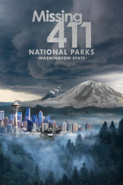 Missing 411: National Parks Washington State