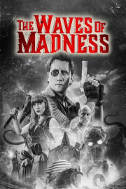 The Waves of Madness