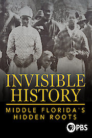 Invisible History: Middle Florida's Hidden Roots