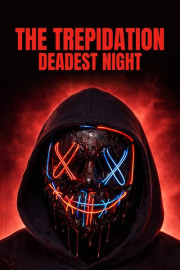 The Trepidation: Deadest Night