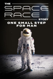 The Space Race Story: One Small Step for Man