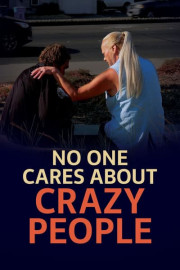 No One Cares About Crazy People