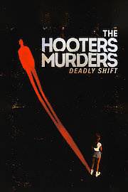 The Hooters Murders: Deadly Shift