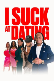 I Suck at Dating