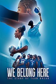 We Belong Here: The Story of Team Dream