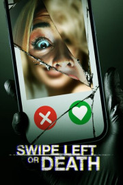 SWIPE LEFT OR DEATH 2: HOOKUP HOMICIDE