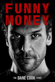 Funny Money: The Dane Cook Story