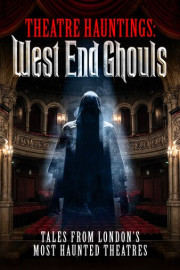 Theatre Hauntings - West End Ghouls