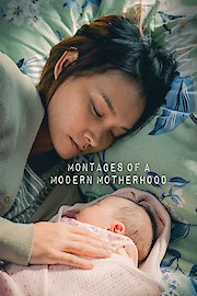 Montages of a Modern Motherhood