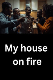 My House on Fire