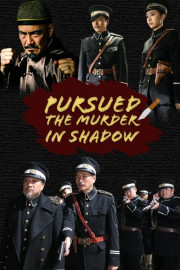 Pursued the Murder in Shadow