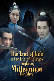 The End of Life Is the End of Ugliness Millennium Banshee