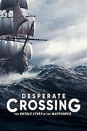 Desperate Crossing: The Untold Story of the Mayflower