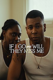 If I Go Will They Miss Me