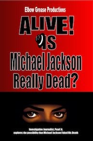 Alive! Is Michael Jackson Really Dead?