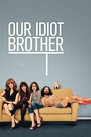 Our Idiot Brother